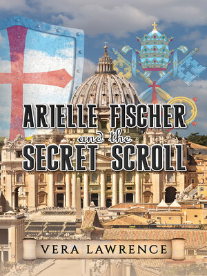 cover image of Arielle Fischer and the Secret Scroll